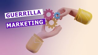 Guerrilla Marketing [upl. by Irtimed]