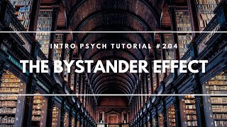 The Bystander Effect Intro Psych Tutorial 204 [upl. by Oakleil]