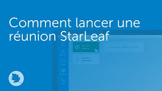 Comment lancer une réunion StarLeaf [upl. by Bald268]