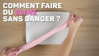 Comment faire du slime sans danger [upl. by Elleinahc]