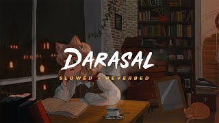 Darasal  Atif Aslam  Slowed Reverbed Lofi Version [upl. by Agathy]