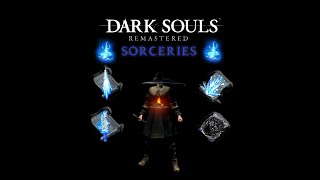 Dark Souls Remastered  All Sorceries  AbilityPreview [upl. by Ulda]