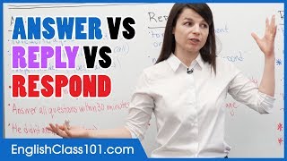 Difference between ANSWER REPLY and RESPOND  Basic English Grammar [upl. by Alvera]