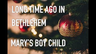 Marys boy child Jesus Christ  Long time ago  A rendition of the golden classic Christmas song [upl. by Alexia255]