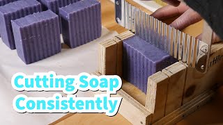 Cutting Soap Consistently  Even Bars Everytime [upl. by Berenice]