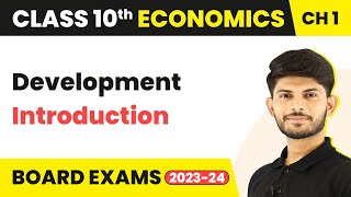 Class 10 Economics Chapter 1  Introduction  Development 202223 [upl. by Longfellow]