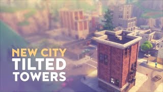 NEW CITY TILTED TOWERS Fortnite Battle Royale [upl. by Raman]