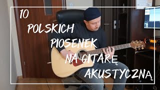 10 polskich piosenek na gitarę akustyczną [upl. by Ahsienar]