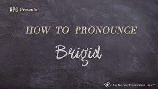 How to Pronounce Brigid Real Life Examples [upl. by Irah]