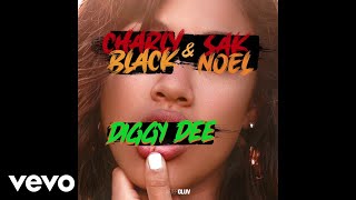 Charly Black Sak Noel  Diggy Dee Audio [upl. by Relyat398]