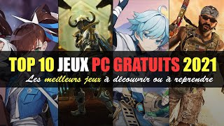 TOP 10 DES JEUX GRATUITS SUR PC EN 2021 à découvrir ou à reprendre [upl. by Niattirb]