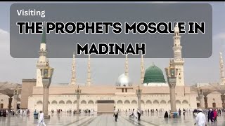 Visiting the Prophets Mosque in Madinah [upl. by Nyrat736]