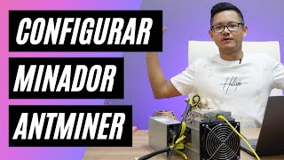 Cómo configurar un minador Antminer [upl. by Sheela]