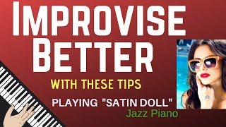 IMPROVISE BETTER Using Special Tips for  quotSATIN DOLLquot Jazz Tutorial [upl. by Celestine]