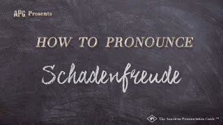 How to Pronounce Schadenfreude Real Life Examples [upl. by Eiramanin]