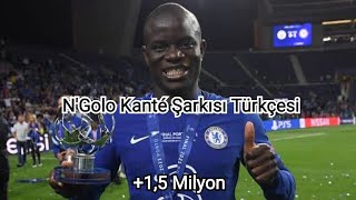 Ngolo Kánte Şarkısı Türkçesi [upl. by Noicpecnoc]