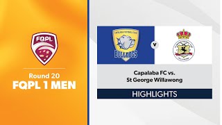 FQPL 1 Men Round 20  Capalaba FC vs St George Willawong Highlights [upl. by Diamond]