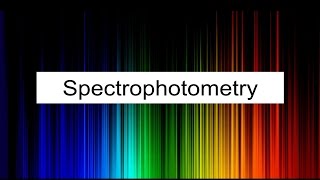 Spectrophotometry [upl. by Esenaj890]