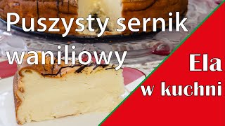 Puszysty sernik waniliowy zachwyci każdego [upl. by Aihcila17]