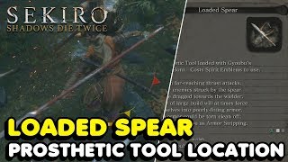 Sekiro  How To Get The Loaded Spear Prosthetic Tool In Sekiro Shadows Die Twice [upl. by Nide]