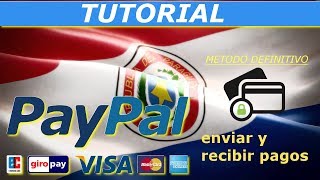 Enviar y recibir pagos PayPal Paraguay Método definitivo [upl. by Dib]