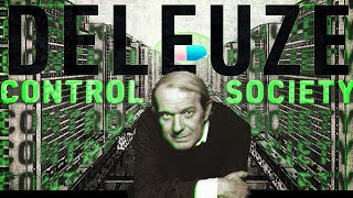 Deleuze  Control Societies amp Cybernetic Posthumanism [upl. by Cone]