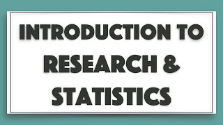 Introduction to Research and Statistics [upl. by Aleyam]