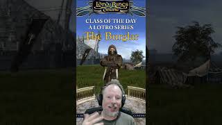 LOTRO Class of the Day  The Burglar [upl. by Higginbotham]