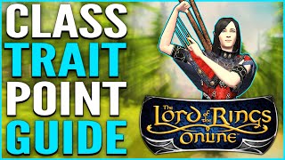 LOTRO Class Trait Points Guide amp Tips  Where and How to Get Them 2021 [upl. by Aleciram759]