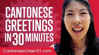 Master ALL Cantonese Greetings in 30 Minutes [upl. by Tireb]