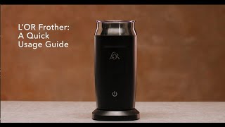 LOR Milk Frother A Quick Usage Guide [upl. by Nlycaj]