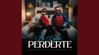 No Quiero Perderte [upl. by Romanas]