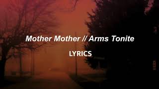 Mother Mother  Arms Tonite LYRICS [upl. by Auria769]