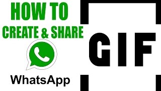 How to create and share GIF within WhatsApp [upl. by Kirad]