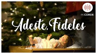 IN CORDE  Adeste Fideles  Musica Catolica  Villancico Con Letra [upl. by Hesler]