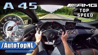 MERCEDES AMG A45 381HP AUTOBAHN POV ACCELERATION amp TOP SPEED by AutoTopNL [upl. by Anazraf506]