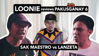 LOONIE  BREAK IT DOWN Rap Battle Review E41  PAKUSGANAY 6 SAK MAESTRO vs LANZETA [upl. by Maurine243]