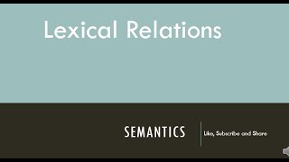 Lexical Relations Semantics [upl. by Naruq816]