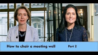 How to Chair a Meeting Well– Part 2 [upl. by Gershon]