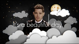 Michael Bublé  Its A Beautiful Day Official Lyric Video [upl. by Pavkovic]