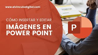 Como insertar y editar imágenes en Power Point  2021 [upl. by Nnyleahs]