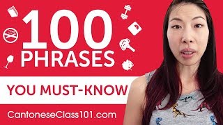 100 Phrases Every Cantonese Beginner MustKnow [upl. by Ennasirk]