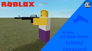 How to Make AI Gun Bots And How To Make them Compatible w Vanguard Roblox Studio Read Desc [upl. by Eirolav]