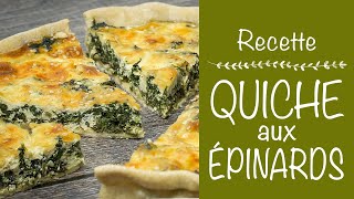 RECETTE DE QUICHE AUX ÉPINARDS ET FROMAGE [upl. by Notserp]