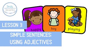 Colourful Semantics Lesson 3 Using Adjectives [upl. by Leemaj986]