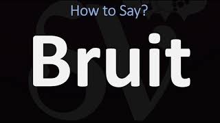 How to Pronounce Bruit CORRECTLY [upl. by Akinad]