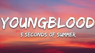 5 Seconds Of Summer  Youngblood Lyrics 5SOS [upl. by Hsirt]