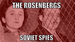 The Rosenbergs Soviet Spies [upl. by Nelsen421]