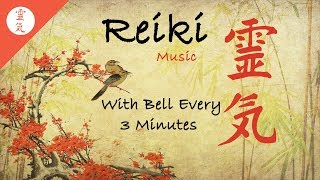 Reiki Music With Bell Every 3 Minutes Energy Healing Nature Sounds [upl. by Elleinahc]