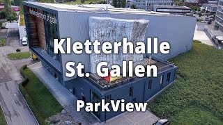 Die Kletterhalle St Gallen SG  Schweiz ParkView Tour 152 [upl. by Tsui582]